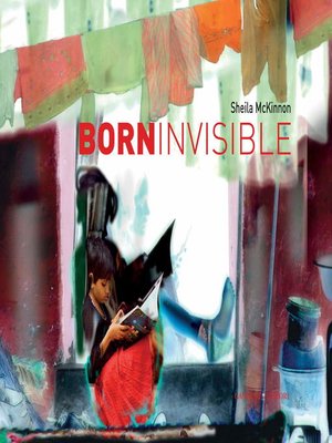 cover image of Born invisible